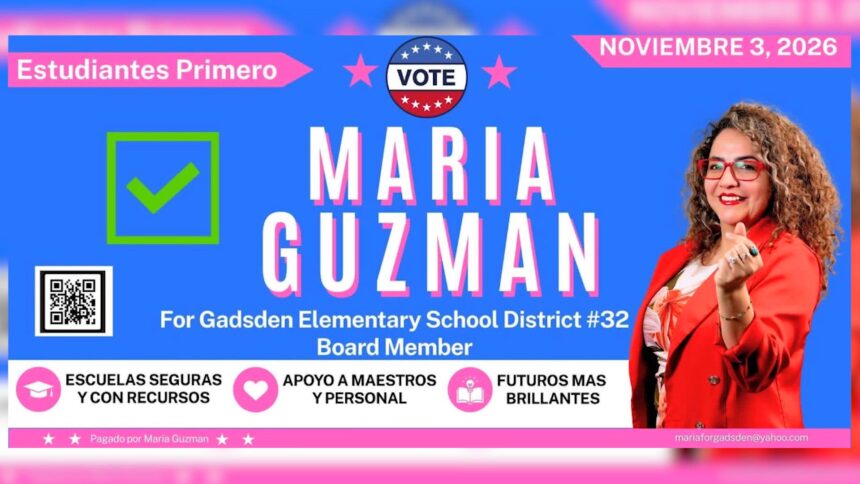 Mar&iacute;a Guzm&aacute;n busca formar parte de la mesa directiva del Distrito Escolar de Gadsden